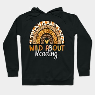 Wild About Reading Teacher Back To School Leopard Rainbow Hoodie